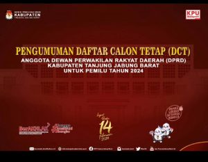 Pengumuman Daftar Calon Tetap (DCT) Anggota DPRD Kab.Tanjung Jabung Barat Tahun 2024